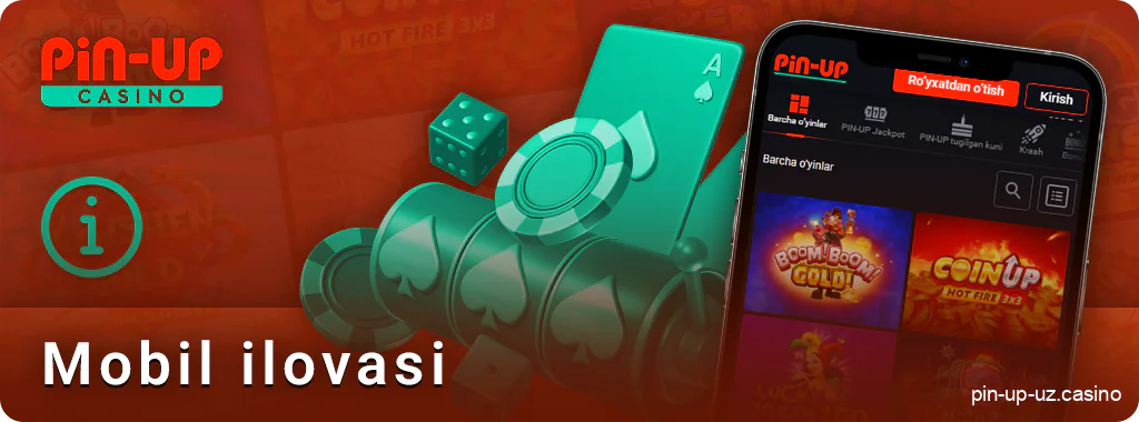 PIN Up Casino mobil ilovasi bilan tanishish haqida ma'lumot.