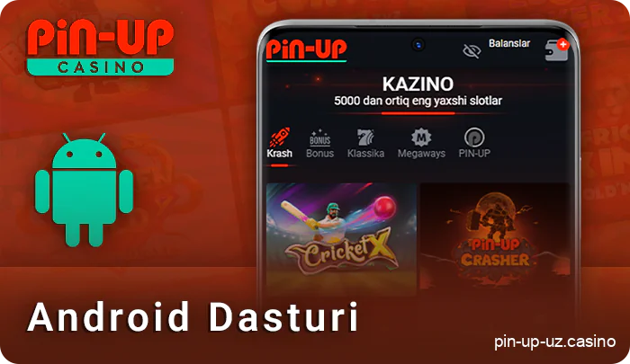 Android ilovasi orqali kazino o'ynash uchun Pin Up-APK faylini yuklab oling