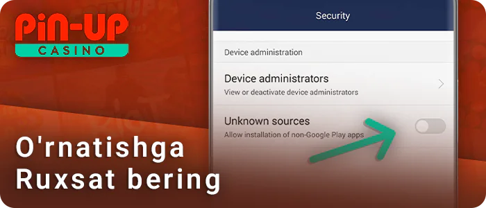 PIN Up ilovasini noma'lum manbalardan o'rnatishga ruxsat bering